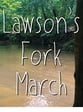 Lawson's Fork March Concert Band sheet music cover